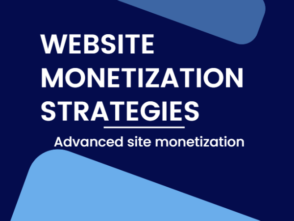 website advanced monetizatioin