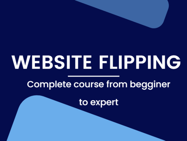 Website Flipping Complete Course from Beginner to Expert